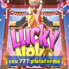 ceu 777 plataforma